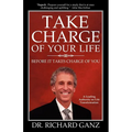 Take Charge of Your Life...Before It Takes Charge of You - Paperback