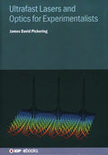 Ultrafast Lasers and Optics for Experimentalists - Hardcover