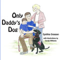 Only Daddy's Dog - Paperback