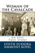 Woman of the Cavalcade: An Epic True Story - Paperback