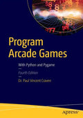 Program Arcade Games: With Python and Pygame - Paperback