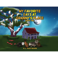 My Favorite Days at Granny's Place: Book Two - Paperback