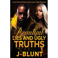 Beautiful Lies and Ugly Truths - Paperback