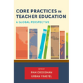 Core Practices in Teacher Education: A Global Perspective - Paperback