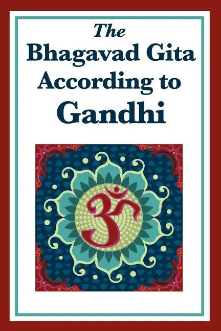 The Bhagavad Gita According to Gandhi - Paperback