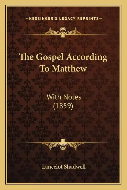 The Gospel According To Matthew: With Notes (1859) - Paperback