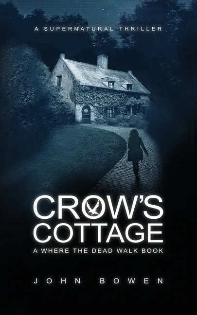 Crow's Cottage: A Supernatural Thriller - Paperback
