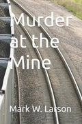 Murder at the Mine - Paperback