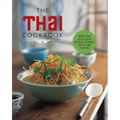The Thai Cookbook: More Than 80 Delicious Recipes, Regional Styles, and Flavors - Hardcover