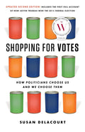 Shopping for Votes: How Politicians Choose Us and We Choose Them - Paperback