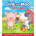 Oink and Moo Paint a Barn - Board Book