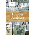 Forever Arabian: Life in a Small Southern Town - Paperback