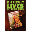 Difficult Lives Hitching Rides - Paperback