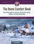 The Home Comfort Book: The ultimate guide to creating a comfortable, healthy, long lasting, and efficient home. - Paperback