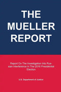 The Mueller Report: Report On The Investigation Into Russian Interference In The 2016 Presidential Election - Paperback