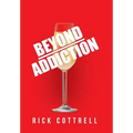 Beyond Addiction - Hardcover