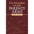 The Numbers on My Parents' Arms - Paperback