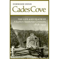 Cades Cove: The Life and Death of a Southern Appalachian Community - Paperback