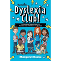 Meet the Dyslexia Club!: The Amazing Talents, Skills and Everyday Life of Children with Dyslexia - Paperback