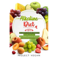 Alkaline Diet 101: The Complete Alkaline Diet Cookbook for Beginners: Lose Weight, Heal Your Body, and Restore Your Health by Achieving P - Paperback