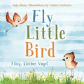 Fly, Little Bird! - Flieg, kleiner Vogel!: Bilingual Children's Picture Book in English-German with Pics to Color - Paperback