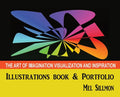 The Art of Imagination Visualization and Inspiration - Hardcover