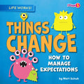 Things Change: How to Manage Expectations - Library Binding