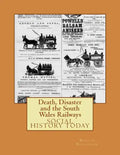 Death, Disaster and the South Wales Railways - Paperback