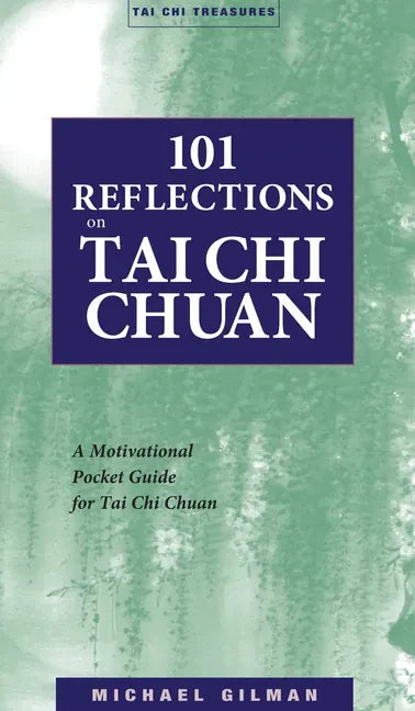 101 Reflections on Tai Chi Chuan - Paperback