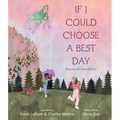 If I Could Choose a Best Day: Poems of Possibility - Hardcover