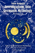 Viktor Rydberg's Investigations into Germanic Mythology, Volume II, Part 1: Indo-European Mythology - Paperback
