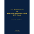 The Reminiscences of Vice Adm. Bernhard H. Bieri, USN (Ret.): 1889-1971 - Hardcover