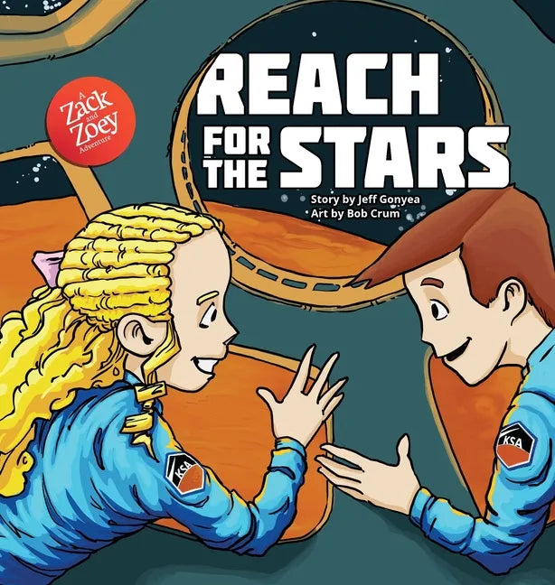 Reach for the Stars: A Zack and Zoey Adventure - Hardcover