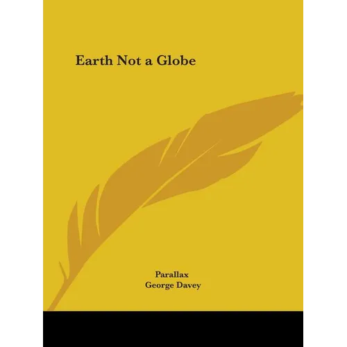 Earth Not a Globe - Paperback