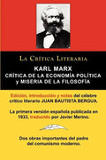 Karl Marx: Critica de La Economia Politica (Grundrisse) y Miseria de La Filosofia, Coleccion La Critica Literaria Por El Celebre - Paperback