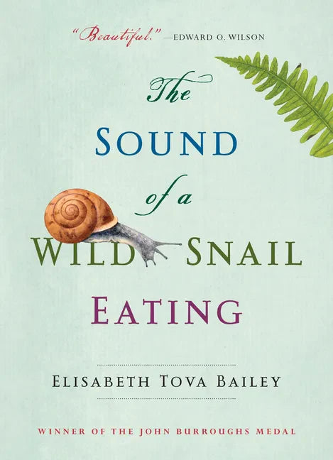 The Sound of a Wild Snail Eating - Paperback