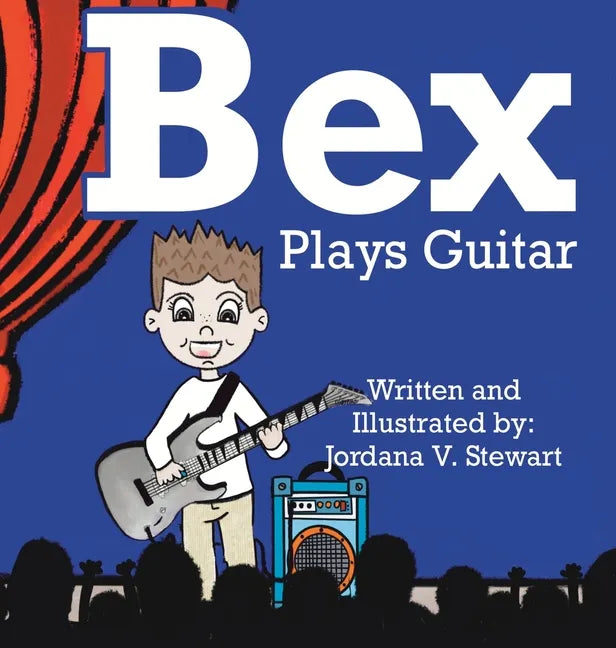 Bex Plays Guitar - Hardcover