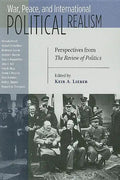 War, Peace, and International Political Realism: Perspectives from the Review of Politics - Paperback