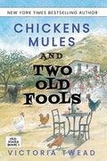 Chickens, Mules and Two Old Fools - Paperback