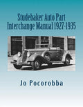 Studebaker Auto Part Interchange Manual 1927-1935 - Paperback