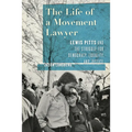 The Life of a Movement Lawyer: Lewis Pitts and the Struggle for Democracy, Equality, and Justice - Hardcover