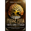 The Prose Edda: A Comprehensive Guide to the Masterpiece of Norse Mythology - Paperback
