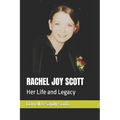 Rachel Joy Scott: Her Life and Legacy - Paperback
