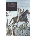 Great Plains Ethnohistory: New Interdisciplinary Approaches - Hardcover