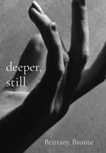deeper, still - Hardcover