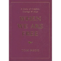 When We Are Free - Paperback