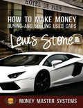How To Make Money Buying and Selling Used Cars: Money Master Systems - Paperback