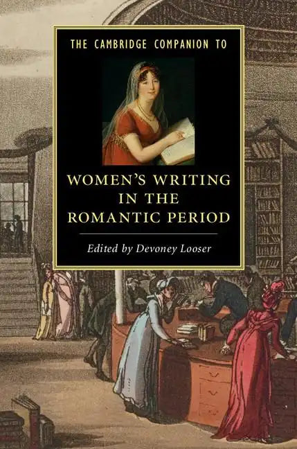 The Cambridge Companion to Women's Writing in the Romantic Period - Hardcover