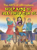 The ABC's of Affirmations: Help Kids Be All They Can Be - Hardcover