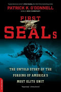 First Seals: The Untold Story of the Forging of America's Most Elite Unit - Paperback
